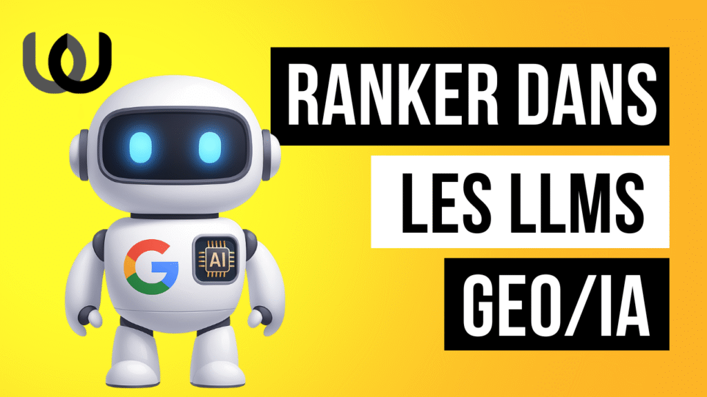 être visible dans les llms et ranker dans les ia